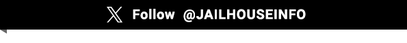 Follow @JAILHOUSEINFO on Twitter